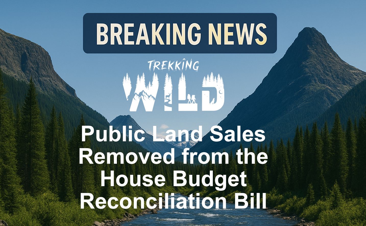 Public Land Sales Removed House Budget Reconciliation Bill
